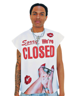 Sorry We’re Closed Sleeveless