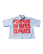 Purpose Of War Is Peace Button Up Shirt